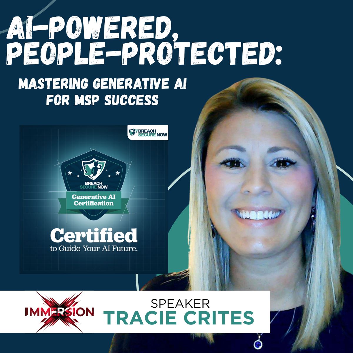 Speaker card for Tracie Crites at Immersion, 2025: her session AI-Powered, People-Protected, Mastering Generative AI for MSP Success, beside the Breach Secure Now Generative AI Certification badge